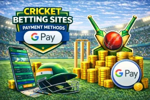 Google Pay Cricket Betting Sites
